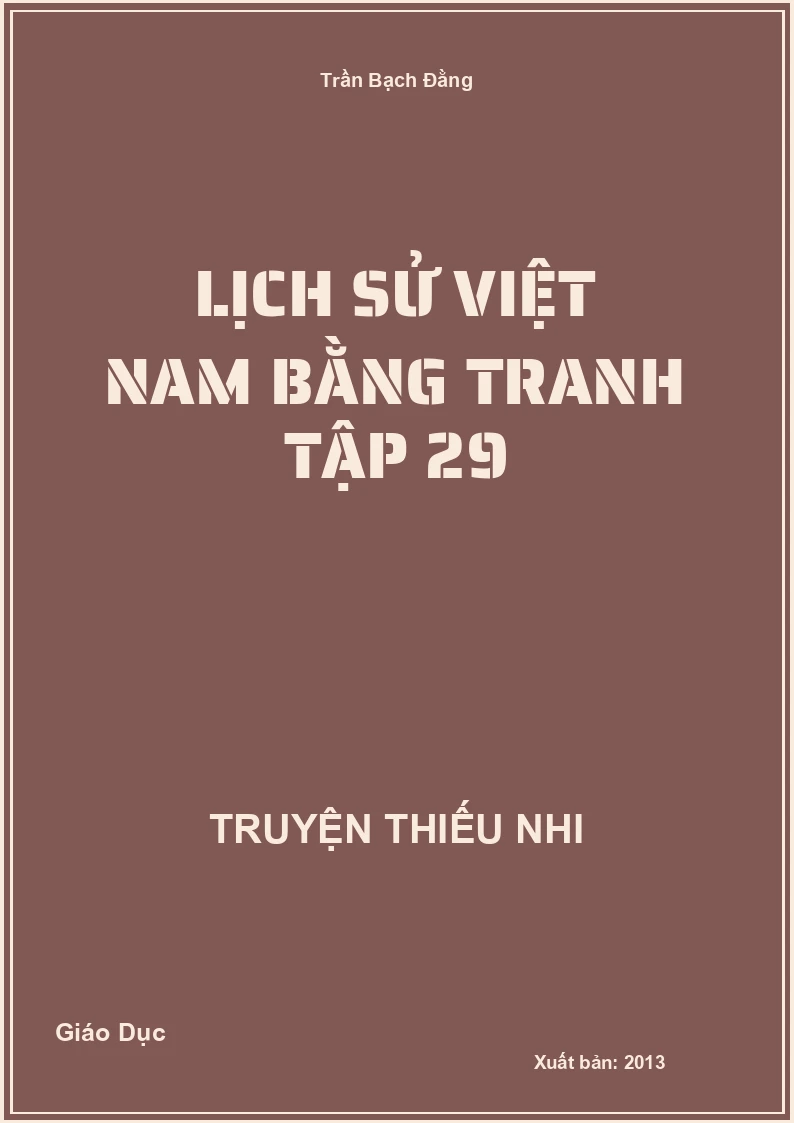 Lịch Sử Việt Nam Bằng Tranh Tập 29