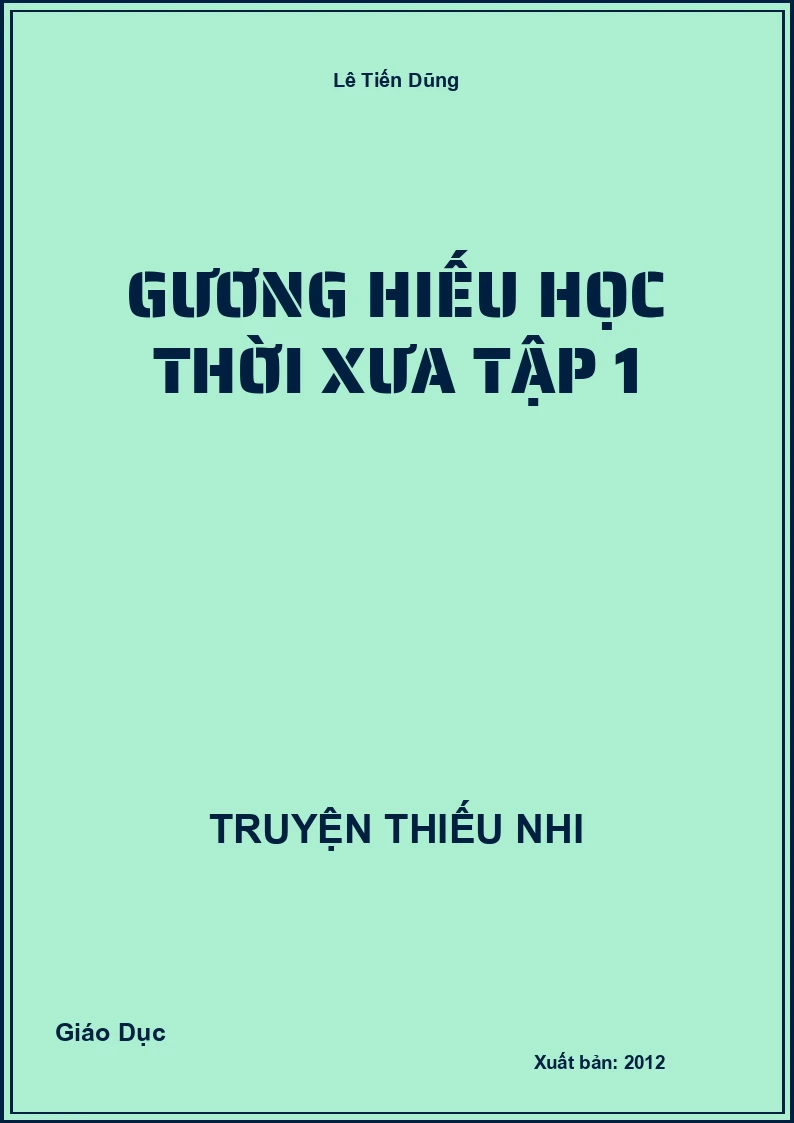 Gương Hiếu Học Thời Xưa Tập 1
