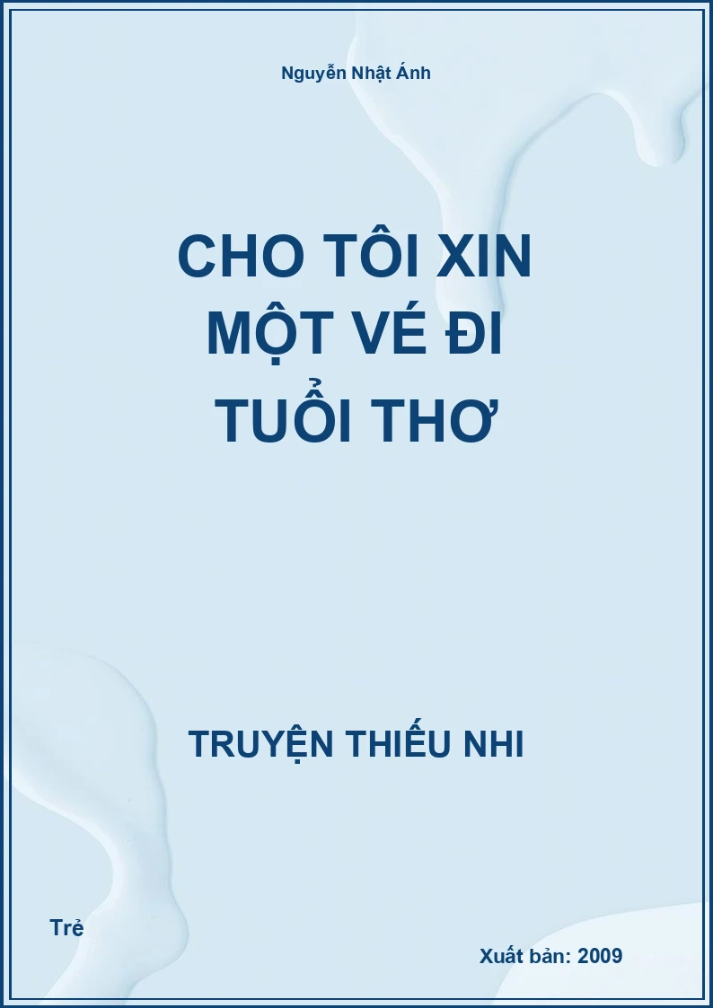 Cho Tôi Xin Một Vé Đi Tuổi Thơ