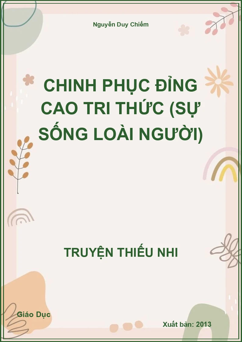 Chinh Phục Đỉng Cao Tri Thức (Sự Sống Loài Người)