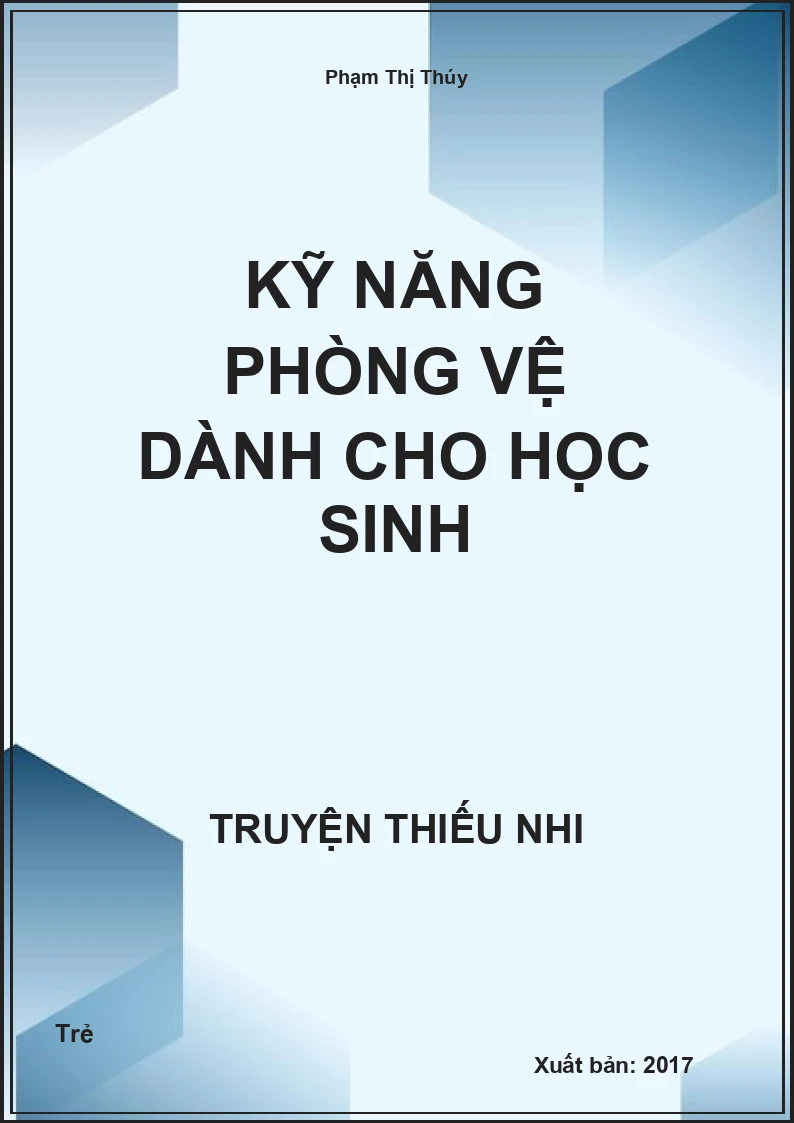 Kỹ Năng Phòng Vệ Dành Cho Học Sinh