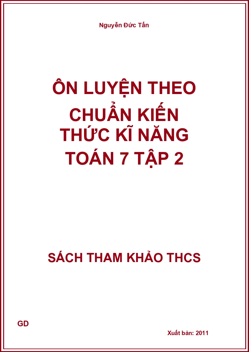 Ôn luyện theo chuẩn kiến thức kĩ năng Toán 7 Tập 2