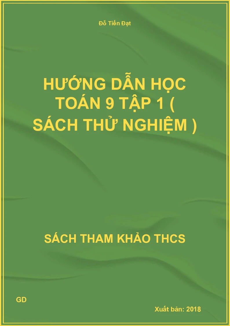 Hướng dẫn học Toán 9 Tập 1 ( sách thử nghiệm )