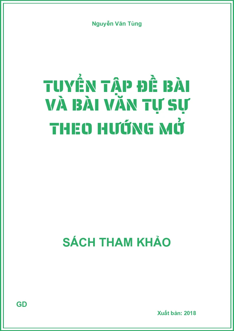 Tuyển tập đề bài và bài văn Tự sự theo hướng mở