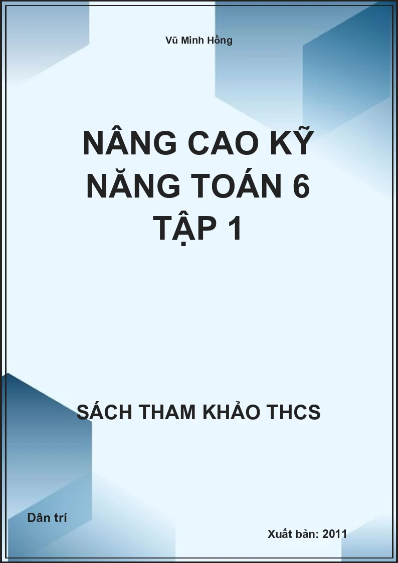 Nâng cao kỹ năng Toán 6 Tập 1