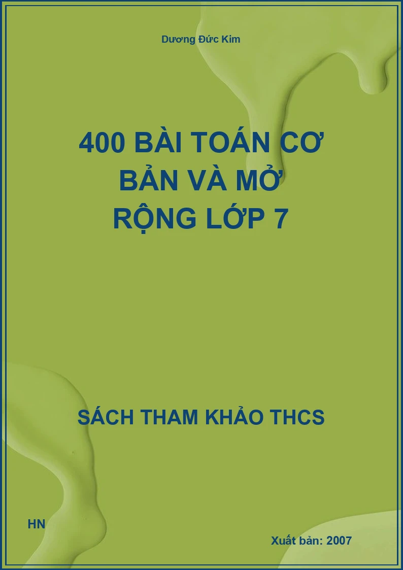 400 Bài Toán cơ bản và mở rộng lớp 7