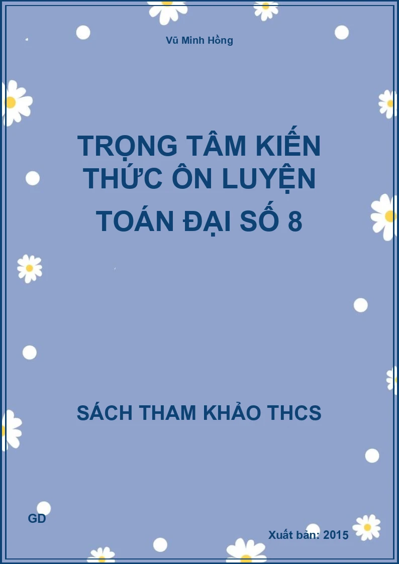Trọng tâm kiến thức ôn luyện Toán Đại số 8