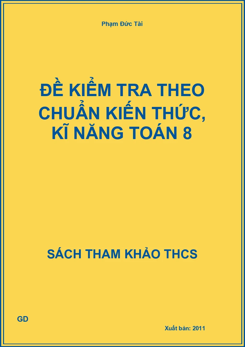 Đề kiểm tra theo chuẩn kiến thức, kĩ năng Toán 8