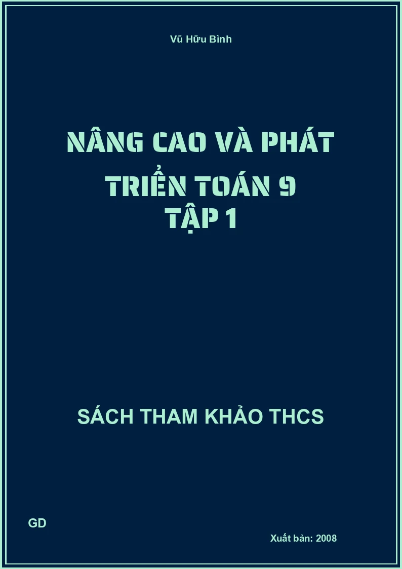 Nâng cao và phát triển Toán 9 Tập 1