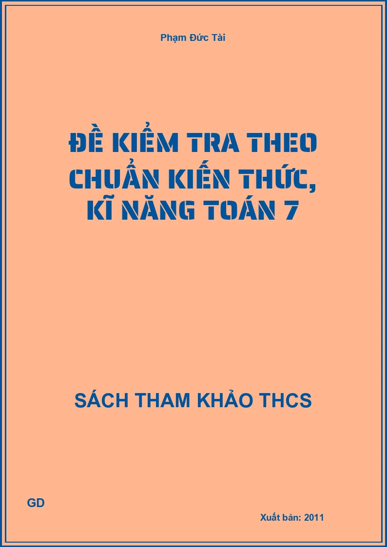 Đề kiểm tra theo chuẩn kiến thức, kĩ năng Toán 7