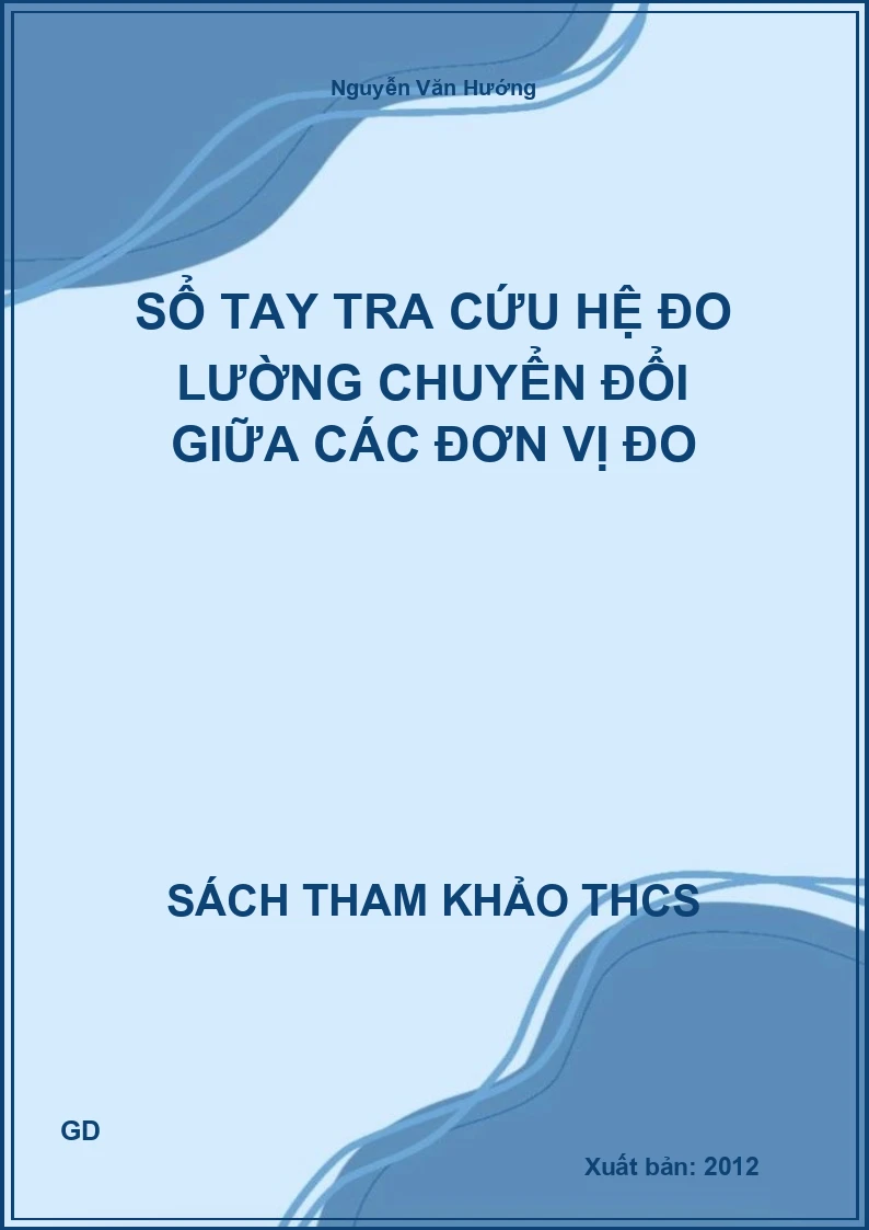 Sổ tay tra cứu hệ đo lường chuyển đổi giữa các đơn vị đo