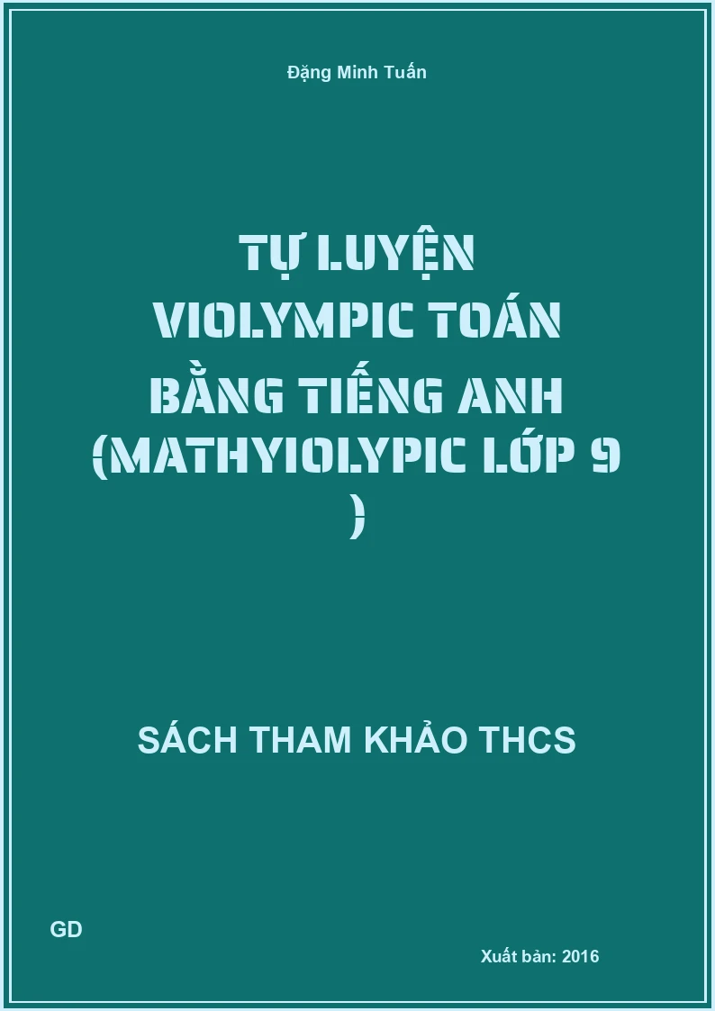 Tự luyện Violympic Toán bằng tiếng anh (Mathyiolypic lớp 9 )