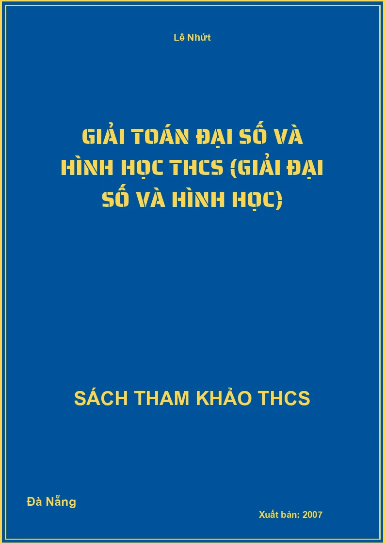 Giải Toán Đại số và Hình học THCS (Giải Đại số và Hình học)