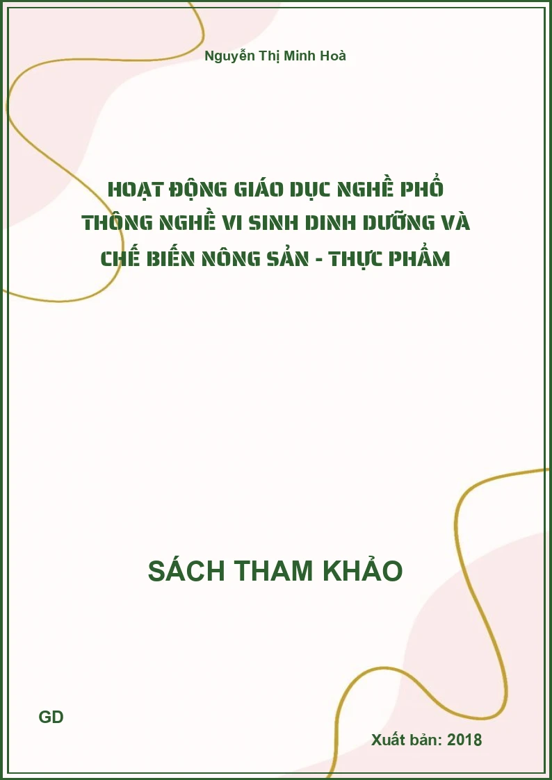 Hoạt động giáo dục nghề phổ thông nghề vi sinh dinh dưỡng và chế biến Nông sản - Thực phẩm