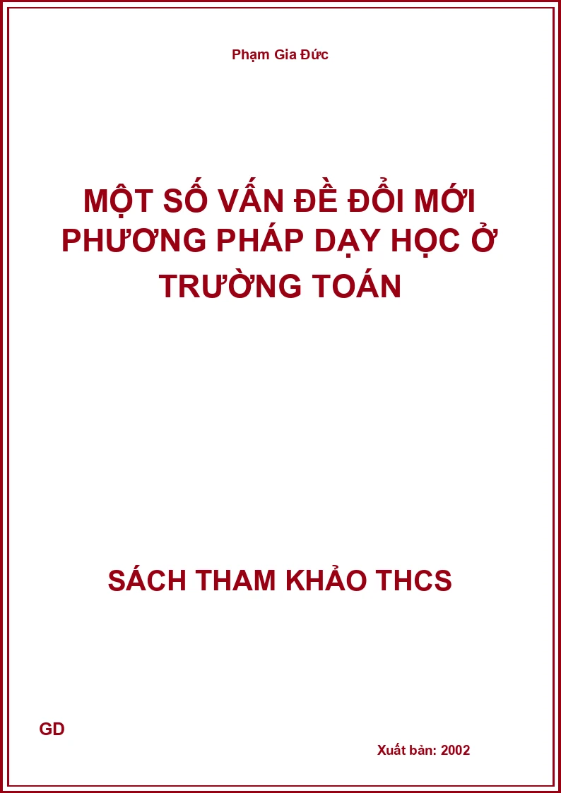 Một số vấn đề đổi mới phương pháp dạy học ở trường Toán