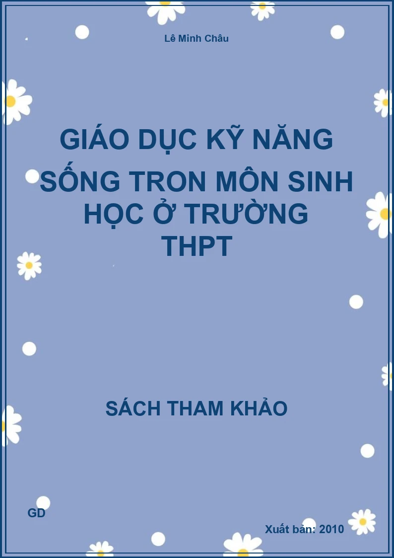 Giáo dục kỹ năng sống tron môn sinh học ở trường THPT