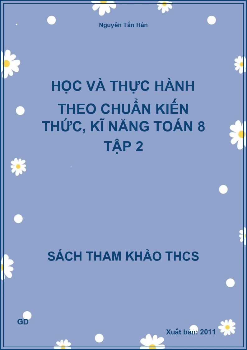 Học và thực hành theo chuẩn kiến thức, kĩ năng Toán 8 Tập 2