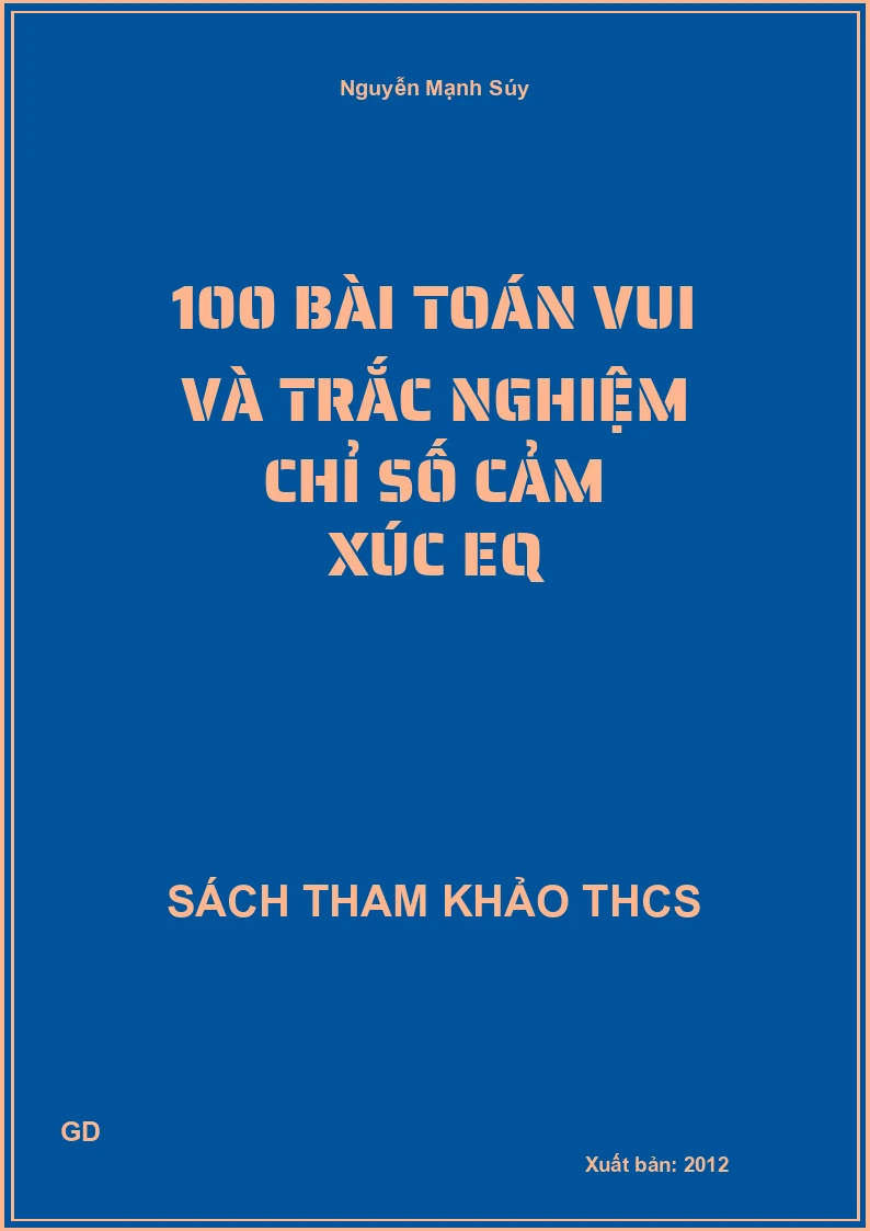 100 bài Toán vui và trắc nghiệm chỉ số cảm xúc EQ
