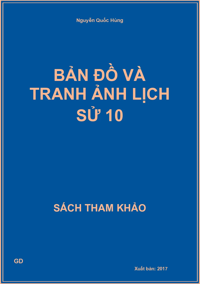 Bản đồ và tranh ảnh Lịch sử 10