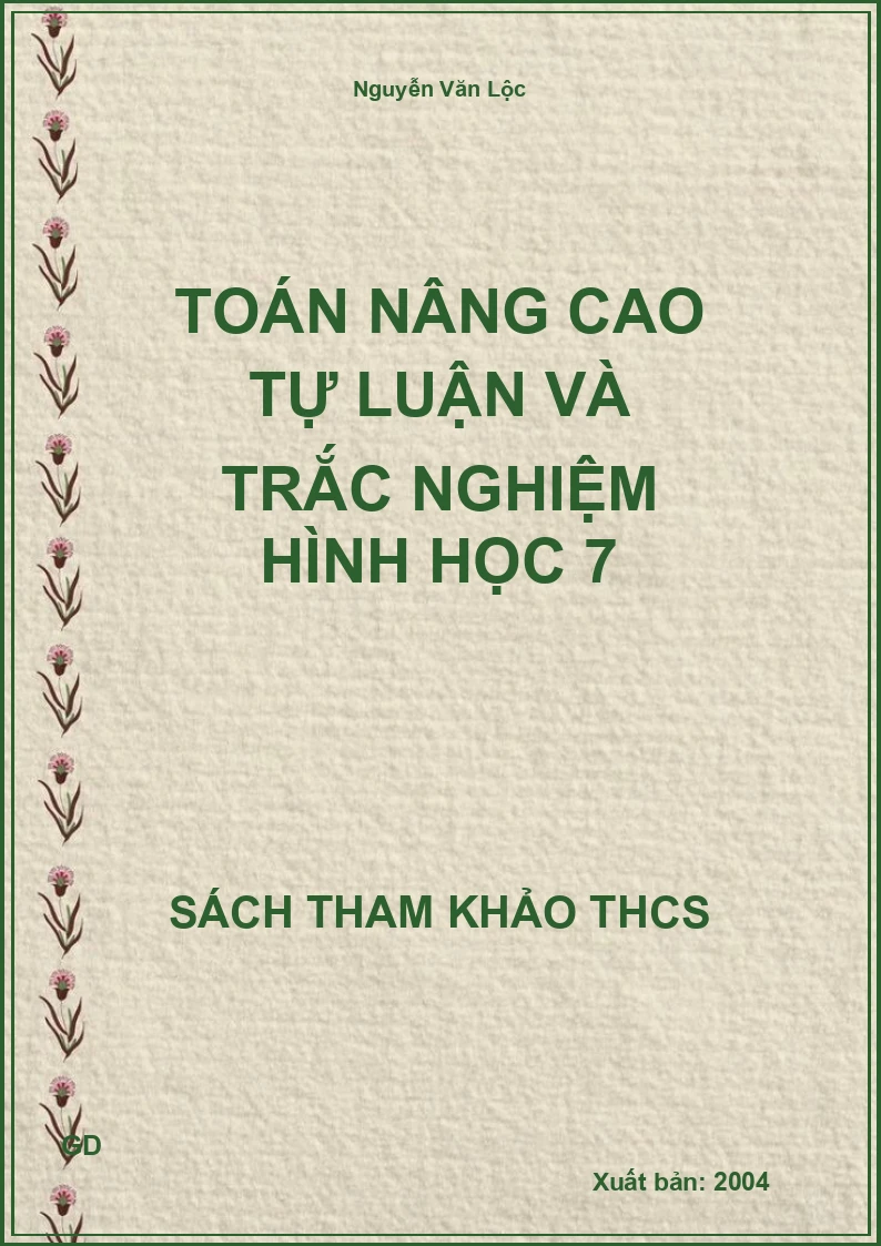 Toán nâng cao tự luận và trắc nghiệm Hình học 7