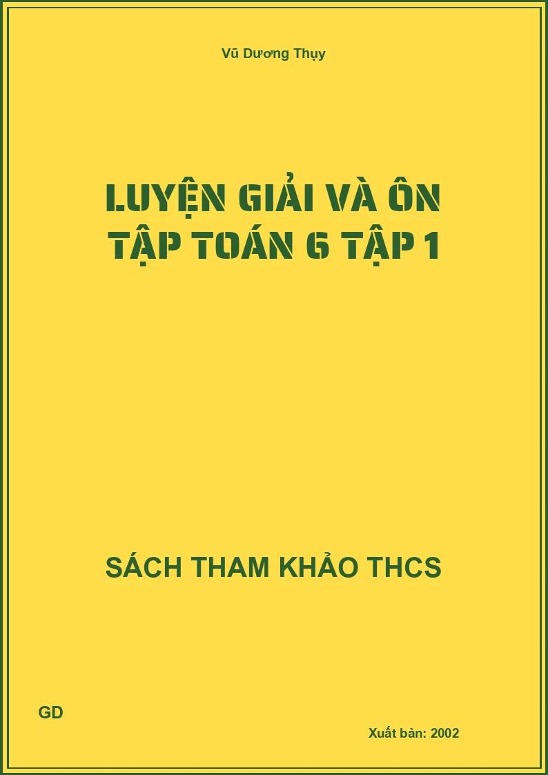 Luyện giải và ôn tập Toán 6 Tập 1