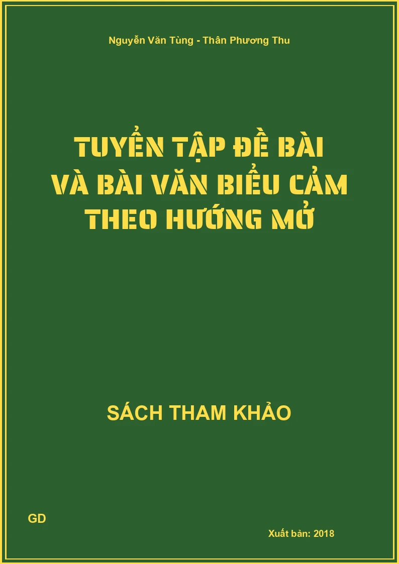 Tuyển tập đề bài và bài văn Biểu cảm theo hướng mở