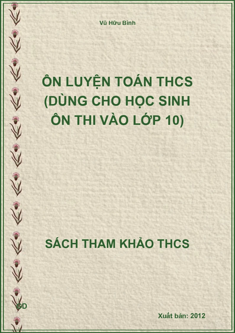 Ôn luyện Toán THCS (dùng cho học sinh ôn thi vào lớp 10)