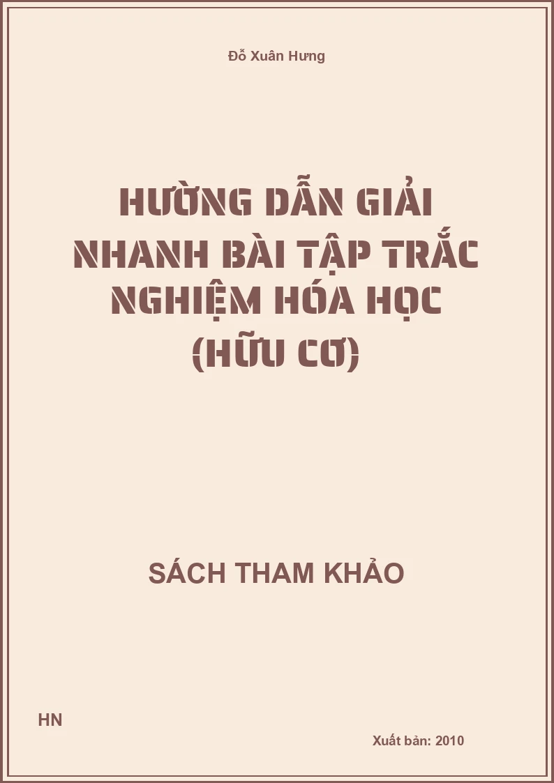 Hường dẫn giải nhanh bài tập trắc nghiệm Hóa học (hữu cơ)