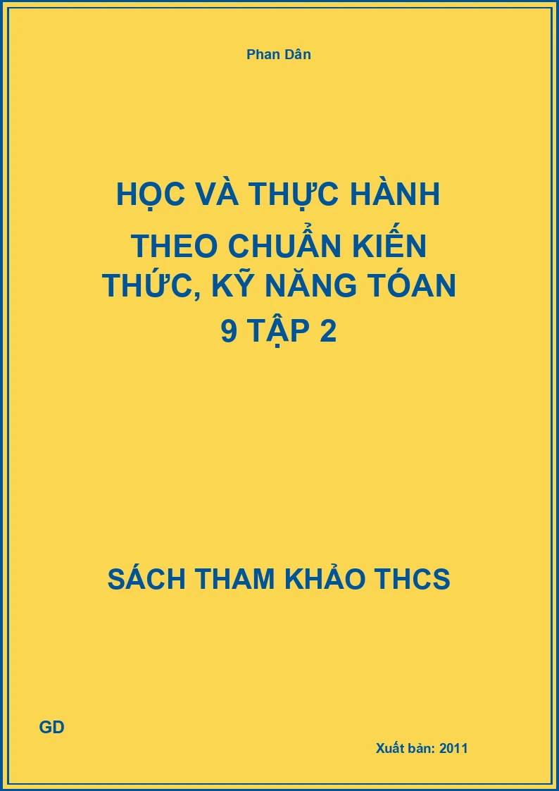 Học và thực hành theo chuẩn kiến thức, kỹ năng Tóan 9 Tập 2