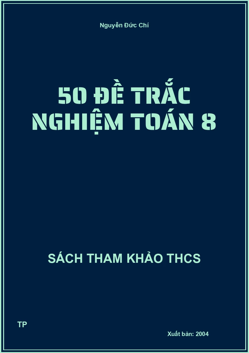 50 đề trắc nghiệm Toán 8