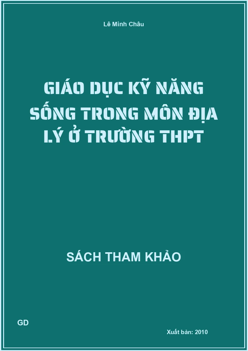 Giáo Dục Kỹ Năng Sống Trong Môn Địa Lý Ở Trường THPT