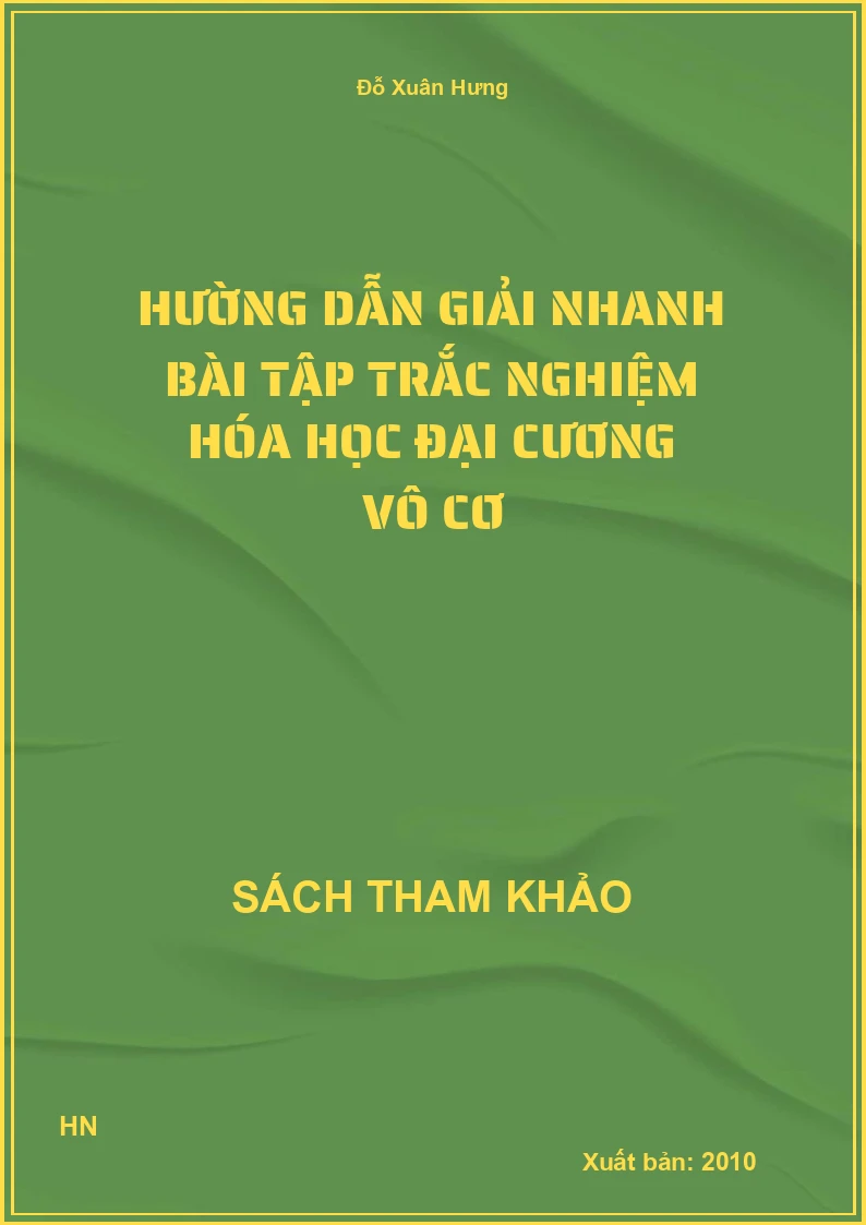 Hường dẫn giải nhanh bài tập trắc nghiệm Hóa học Đại cương vô cơ