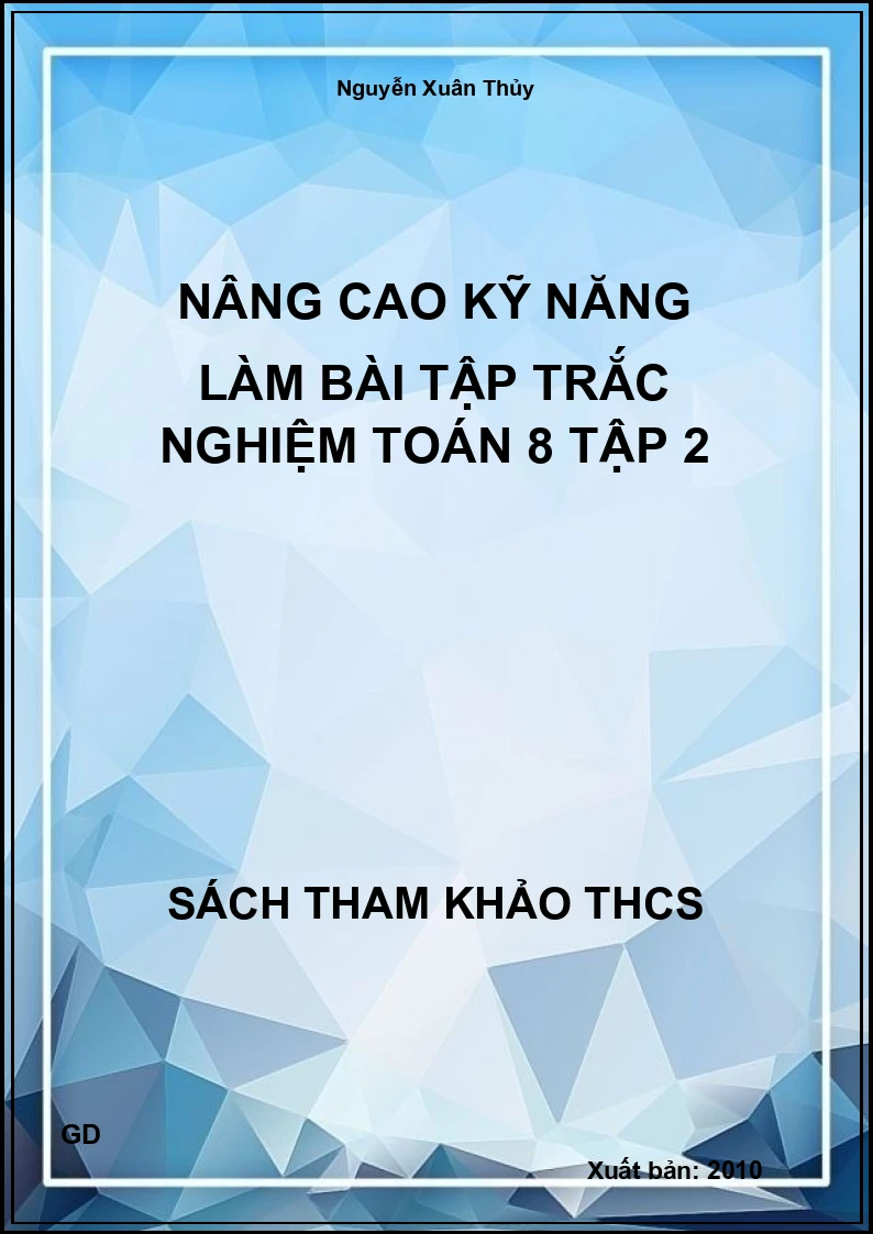 Nâng cao kỹ năng làm bài tập trắc nghiệm Toán 8 Tập 2