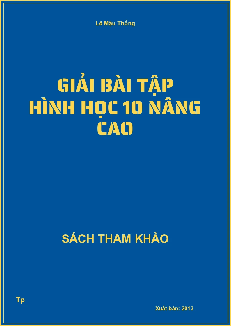 Giải bài tập hình học 10 nâng cao