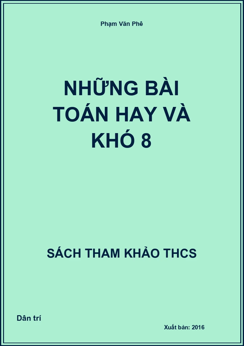 Những bài Toán hay và khó 8