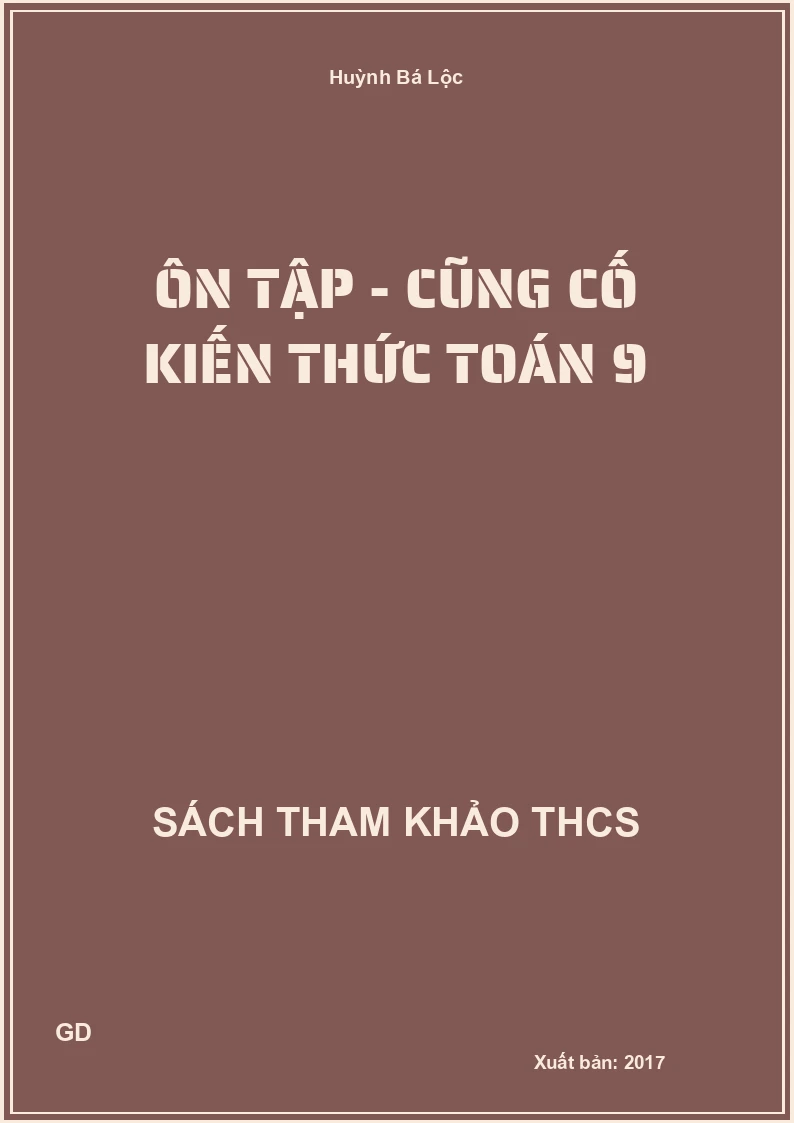 Ôn tập - cũng cố kiến thức Toán 9