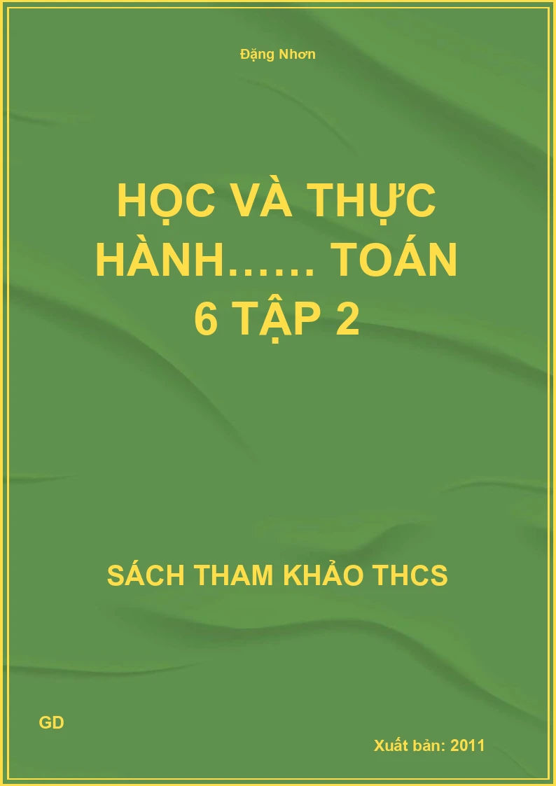 Học và thực hành…… Toán 6 Tập 2