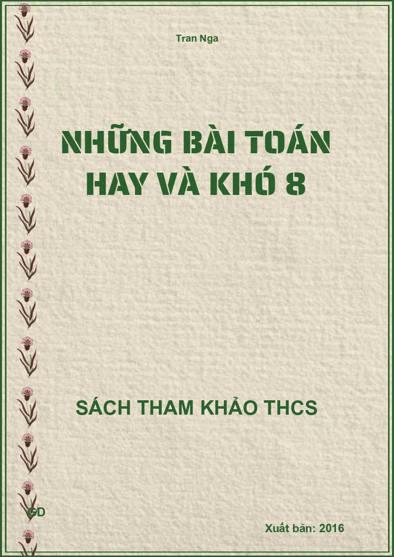 Những bài Toán hay và khó 8