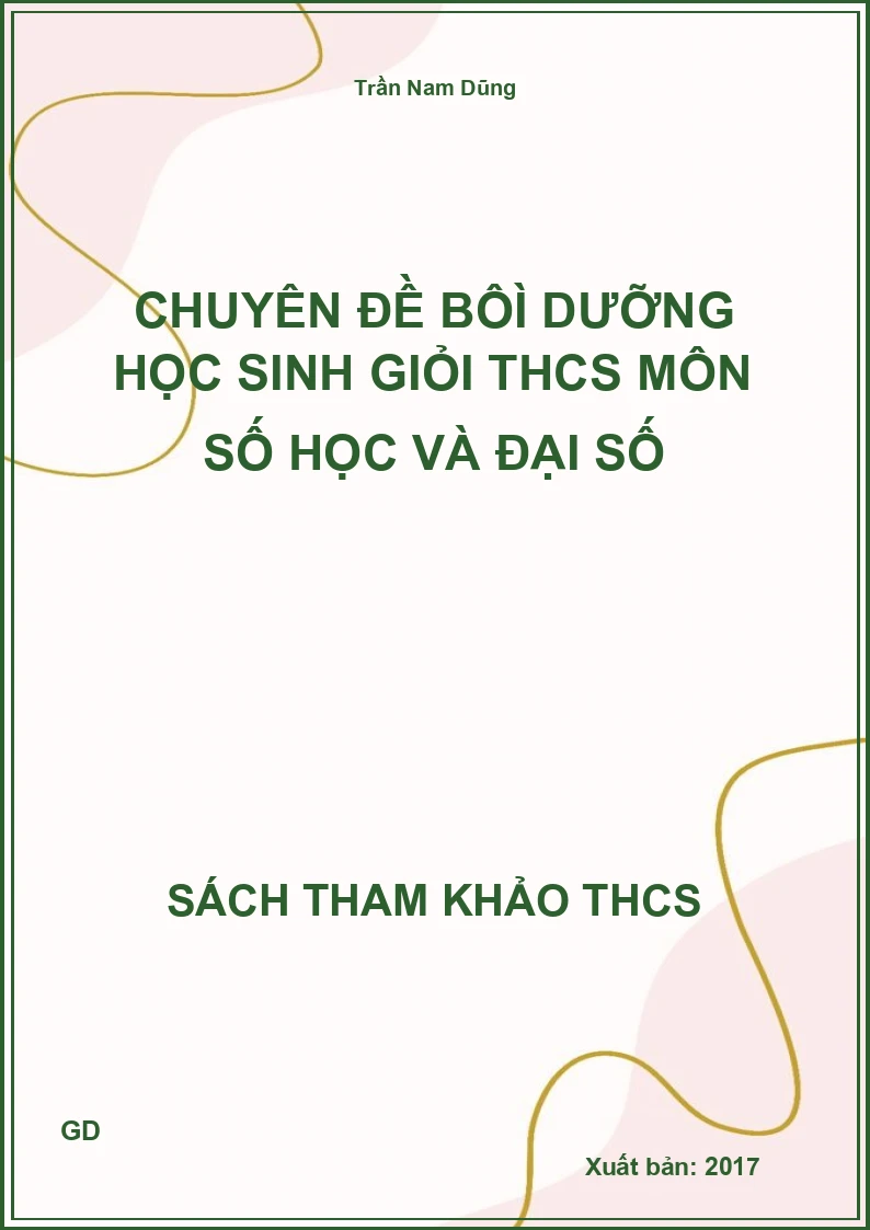 Chuyên đề bôì dưỡng học sinh giỏi THCS môn số học và Đại số