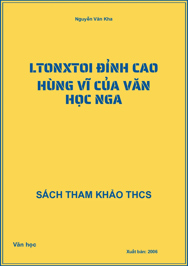 Ltonxtoi Đỉnh cao hùng vĩ của văn học Nga