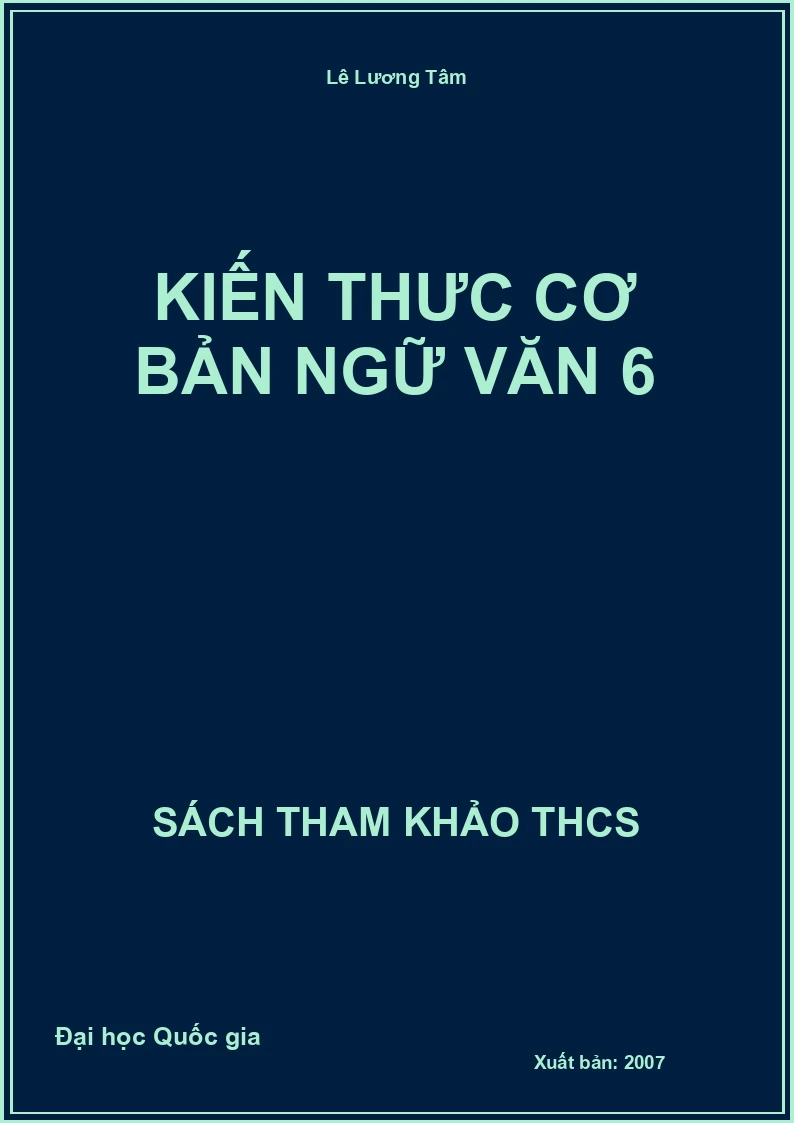 Kiến thức cơ bản Ngữ văn 6