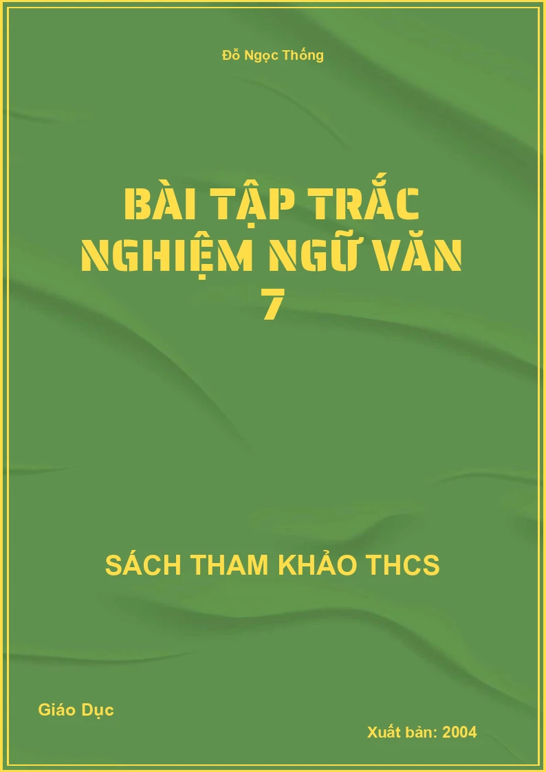 Bài tập trắc nghiệm ngữ văn 7