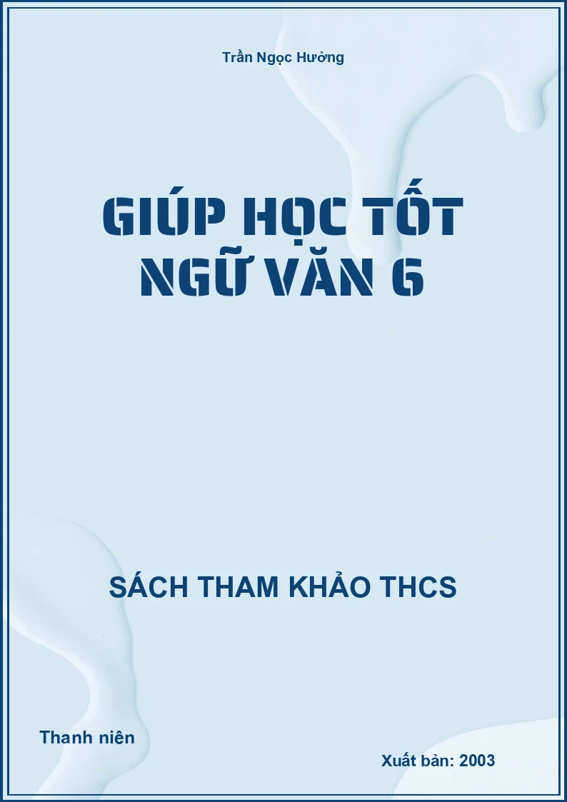Giúp học tốt ngữ văn 6