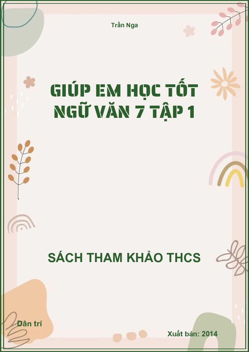 Giúp em học tốt ngữ văn 7 tập 1