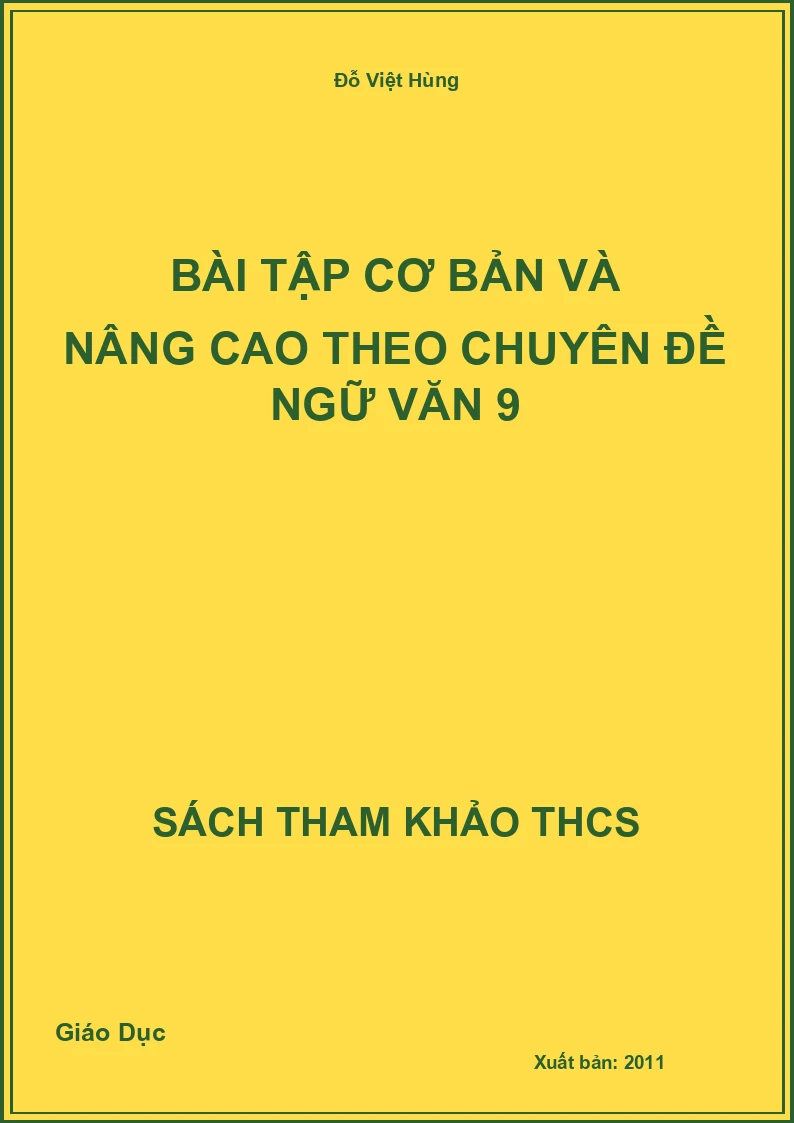 Bài tập cơ bản và nâng cao theo chuyên đề ngữ văn 9