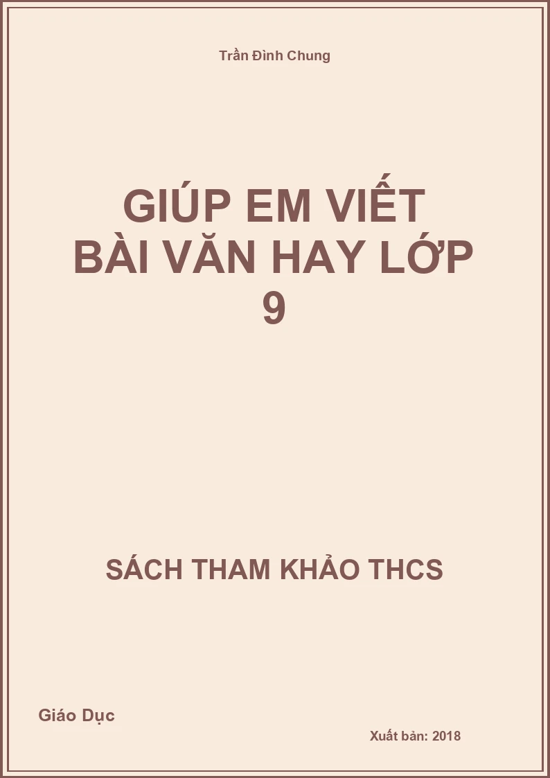 Giúp em viết bài văn hay lớp 9