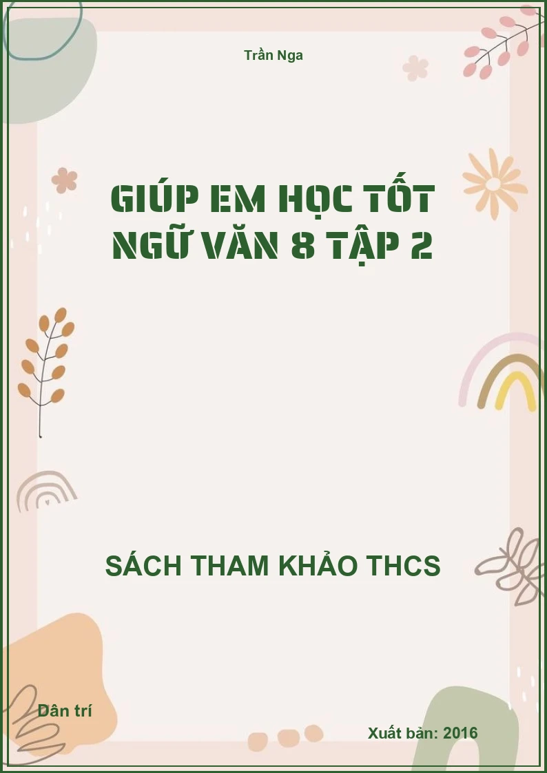Giúp em học tốt ngữ văn 8 tập 2
