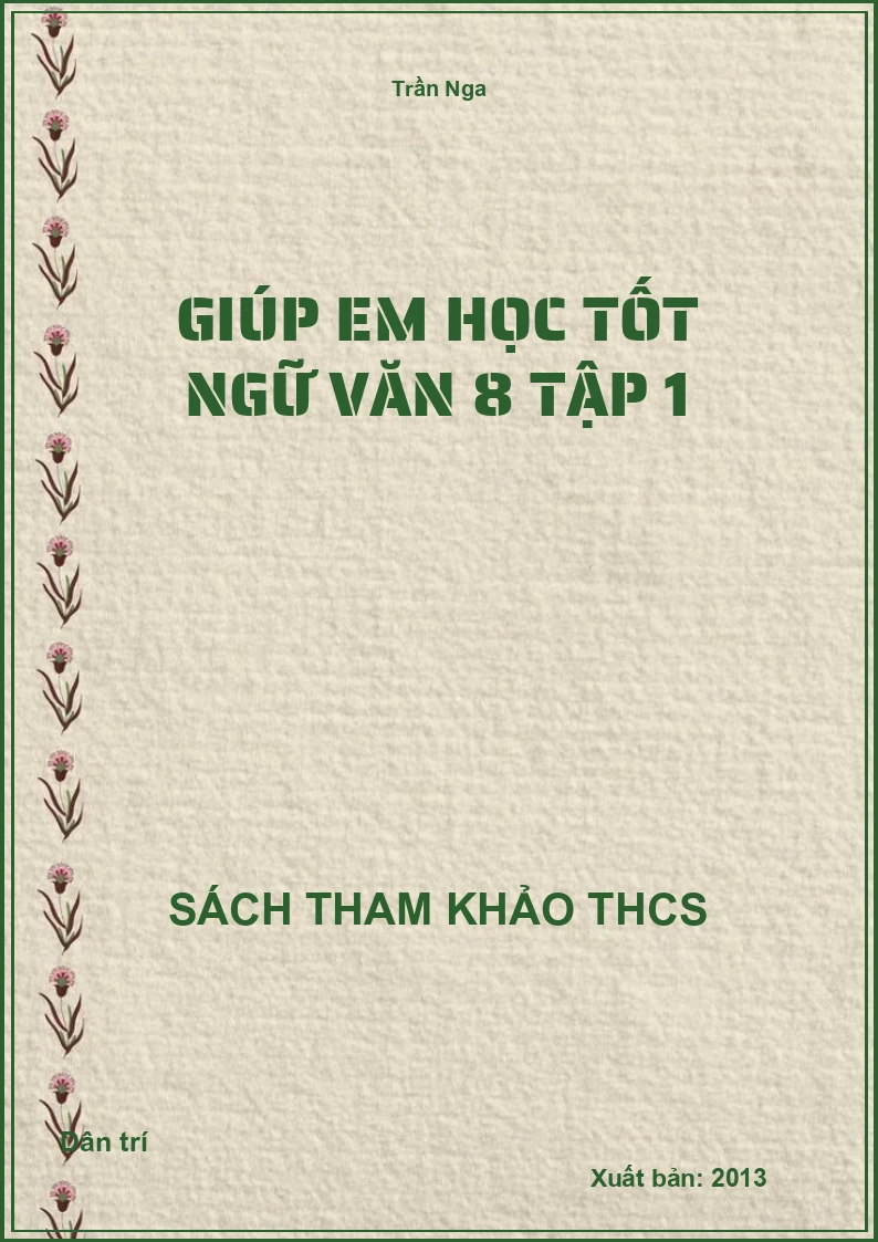 Giúp em học tốt ngữ văn 8 tập 1