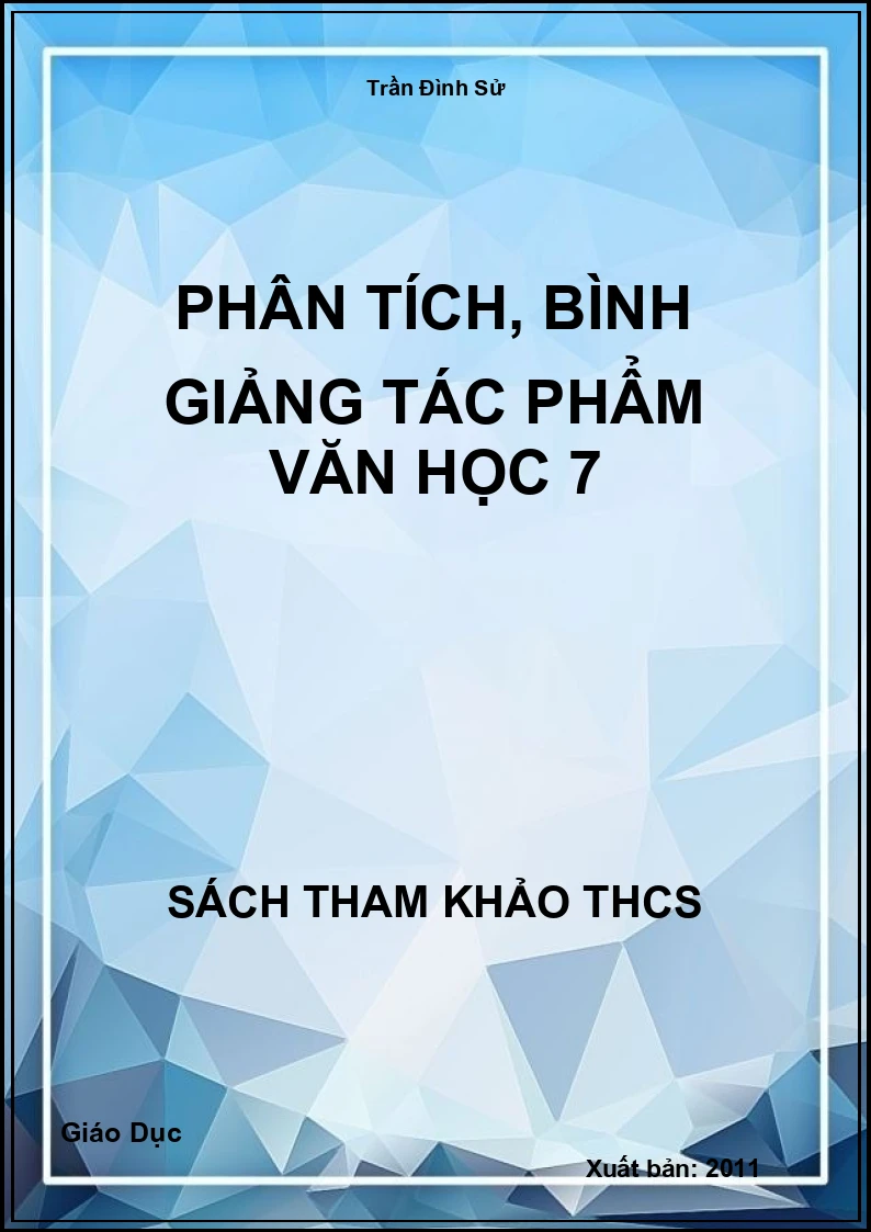 Phân tích, bình giảng tác phẩm văn học 7