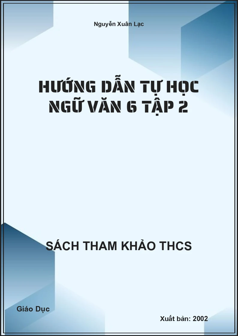 Hướng dẫn tự học ngữ văn 6 tập 2